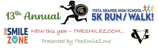 13th annual Vista Grande High School 5K run/walk banner presented by TheSmileZone